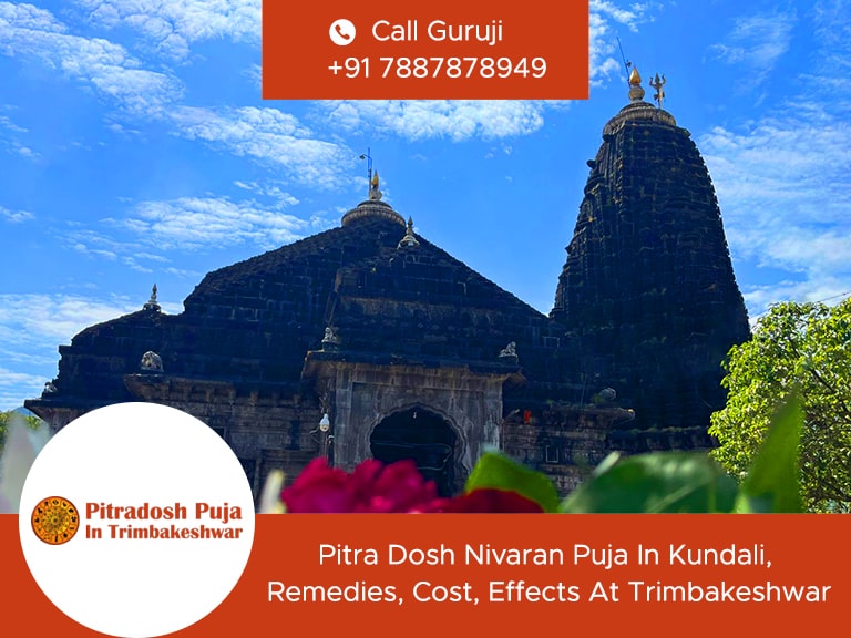 Pitra Dosh Nivaran Puja In Kundali, Remedies, Cost, Effects At Trimbakeshwar